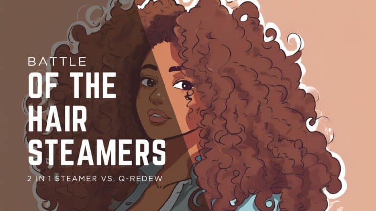 Curious about hair steamers? This in-depth review breaks down my experience with the Q-Redew handheld and 2-in-1 hair steamer. Learn the pros, cons, and how to use each one to boost moisture and maximize your wash day results.