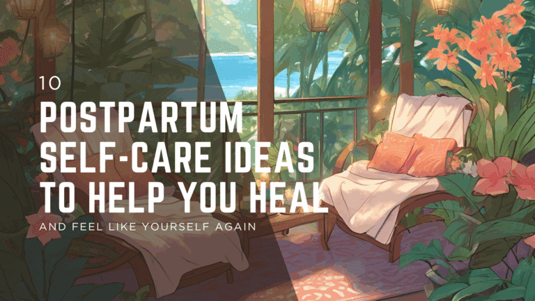Blog cover image for '10 Postpartum Self-Care Ideas to Help You Heal and Feel Like Yourself Again' featuring a cozy outdoor lounge with tropical plants and sunlight.