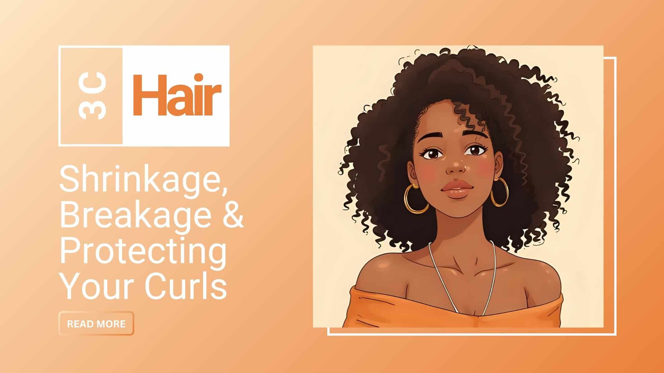 Illustration of a brown-skinned woman with healthy 3C curly hair wearing gold hoop earrings, representing shrinkage, moisture, and curl protection
