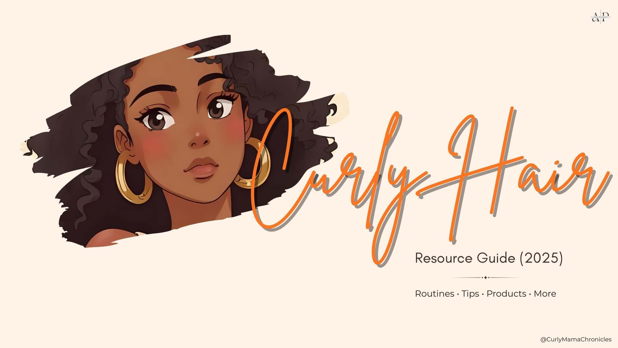 Curly Hair Resource Guide 2025 cover image featuring an illustrated woman with natural curls and bold title text highlighting routines, tips, and product recommendations.