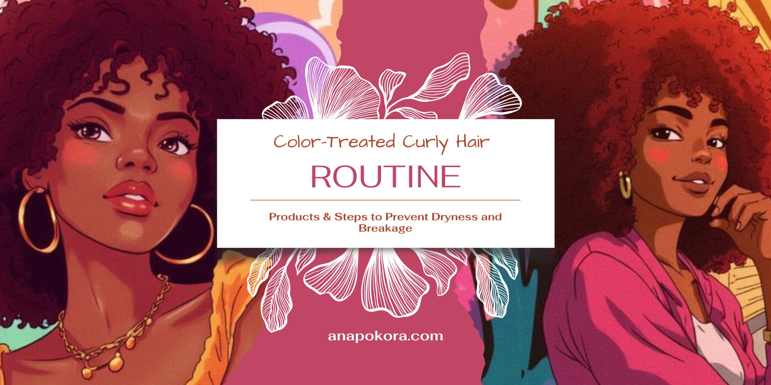 Illustrated graphic of two women with curly hair and text reading “Color Treated Curly Hair Routine: Products & Steps to Prevent Dryness and Breakage.”