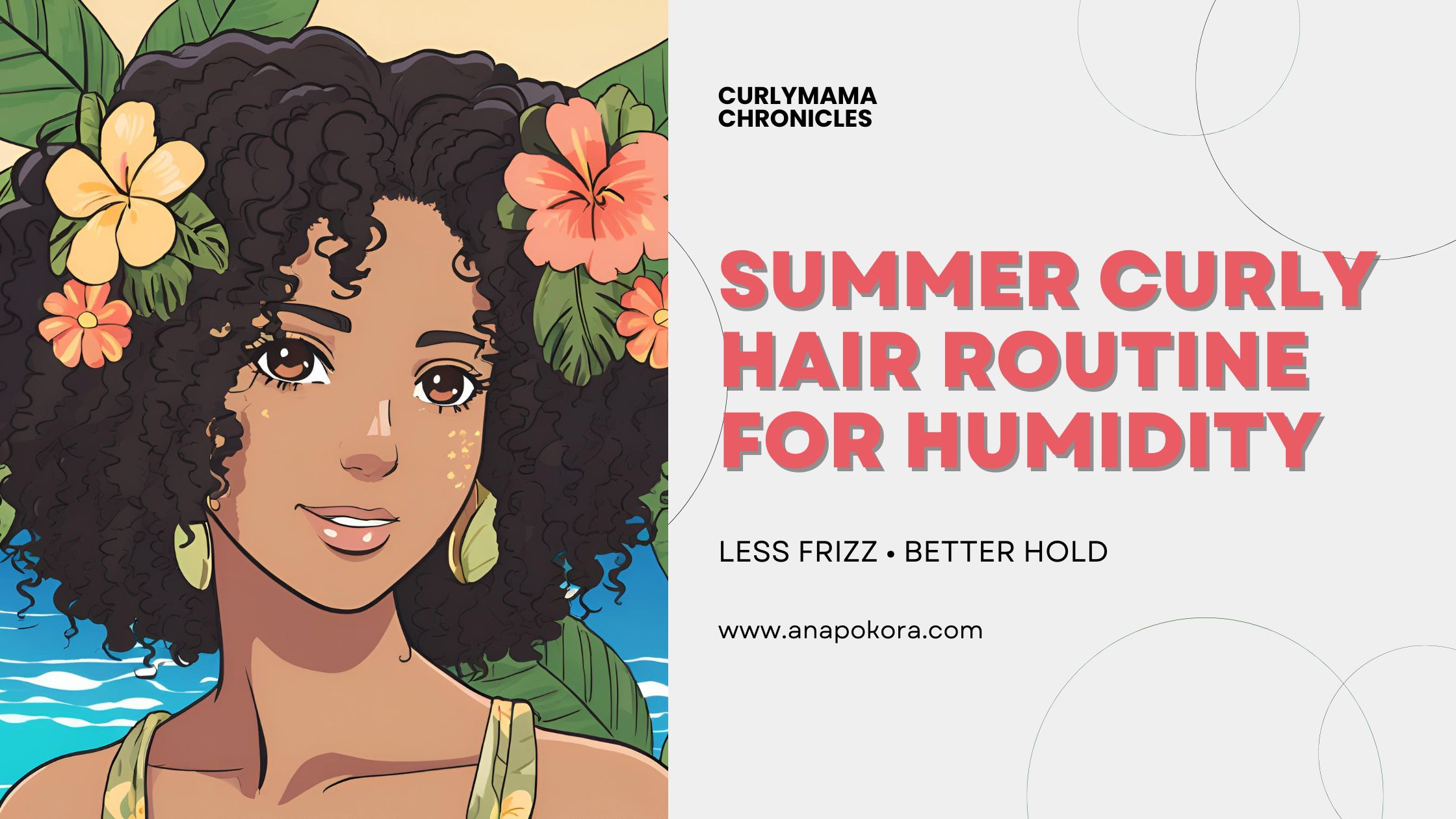 summer curly hair routine for humidity with tips to reduce frizz and improve curl definition